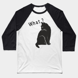 Calme and cute black cat saying what? Baseball T-Shirt